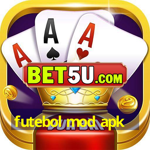 futebol mod apk